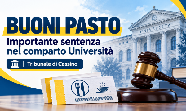 Buoni pasto: importante sentenza nel comparto Universit&agrave;.