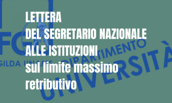 Limite massimo retributivo per emolumenti o retribuzioni. Lettera del Segretario generale nazionale FGU alle Istituzioni.